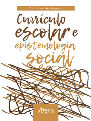 cover image of Currículo Escolar e Epistemologia Social